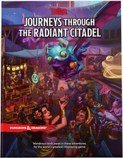 Buy D&D Dungeons & Dragons Journeys Through the Radiant Citadel Hardcover