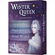 Buy Winter Queen Mini Expansions (Gratitudes, Royal Jewelry & Great Wizard)