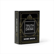 Buy Truth Or Drink Home Brew