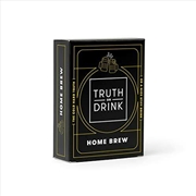 Buy Truth Or Drink Home Brew