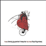 Buy String Quartet Tribute To The Foo Fighters
