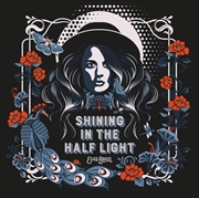 Buy Shining In The Half Light Dlx