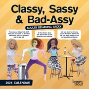Buy Classy, Sassy & Bad-Assy – Adults Behaving Badly 2024 Square