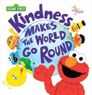 Buy Kindness Makes The World Go Round