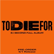 Buy 2nd Full Album: To Die For