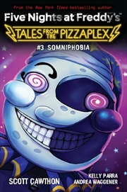 Buy #3 Somniphobia (Five Nights at Freddy's: Tales From The Pizzaplex)