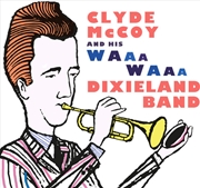 Buy Clyde McCoy and His Waa-waa Dixieland Band