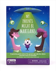 Buy My Parents Might Be Martians