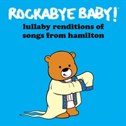 Buy Lullaby Renditions of Songs From Hamilton