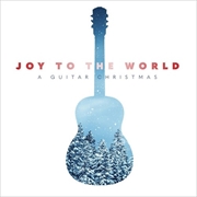 Buy Joy To The World- A Guitar Christmas