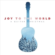 Buy Joy To The World- A Guitar Christmas