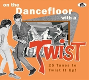 Buy On The Dancefloor With A Twist- 25 Tunes To Twist It Up! (Various Artists)
