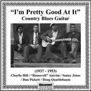 Buy I'm Pretty Good At It- Country Blues Guitar (1937-1953) (Various Artists)
