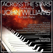 Buy Across the Stars- The Film Music of John Williams for Solo Piano (Original Soundtrack)