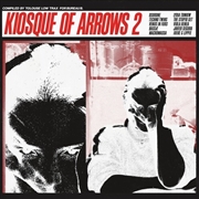 Buy Kiosque Of Arrows 2 (Various Artists)