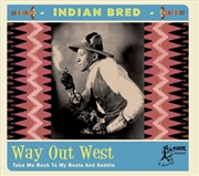 Buy Indian Bred 4- Way Out West (Various Artists)
