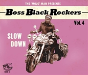 Buy Boss Black Rockers Vol 4 Slow Down (Various Artists)