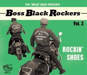 Buy Boss Black Rockers Vol 3 Rockin Shoes (Various Artists)