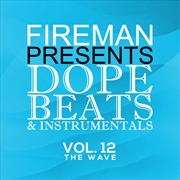 Buy Fireman Presents Dope Beats And InstrumentalS 12 The Wave (Various Artists)