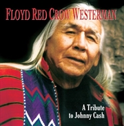 Buy Floyd Red Crow Westerman- Tribute Johnny Cash