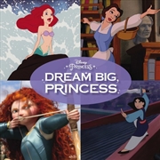 Buy Dream Big Princess / Various