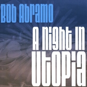 Buy Abramo, Bob - Night in Utopia