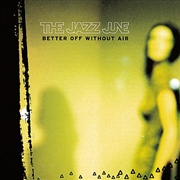 Buy Better Off Without Air