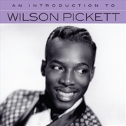 Buy An Introduction To Wilson Pickett
