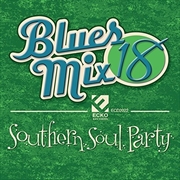 Buy Blues Mix 18 Southern Soul Party / Various