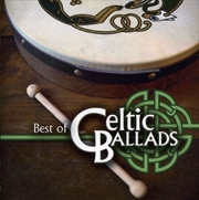 Buy Best Of Celtic Ballads