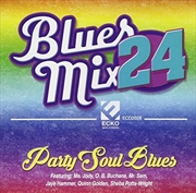 Buy Blues Mix 24, Party Soul Blues (Various Artists)