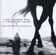 Buy Last Chance For A Thousand Years- Dwight Yoakam's Greatest Hits FromThe 90's