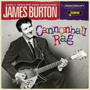 Buy Cannonball Rag - Early Groups And Sessions