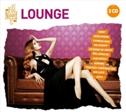 Buy All You Need Is- Lounge