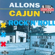 Buy Allons Cajun Rock N Roll / Various