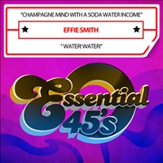 Buy Champagne Mind With A Soda Water Income / Water! Water! (Digital 45)