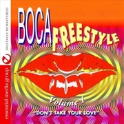 Buy Boca Freestyle 1- Don't Take Your Love / Various