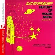 Buy Blast Off with Bigshot- History of House 1 / Various