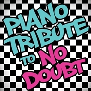 Buy Piano Tribute to No Doubt