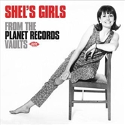 Buy Shel's Girls: From The Planet Records Vaults