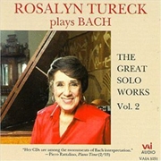 Buy Rosalyn Tureck Plays Bach: Great Solo Works 2