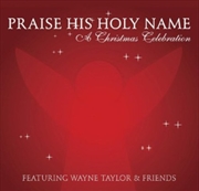 Buy Praise His Holy Name: A Chris