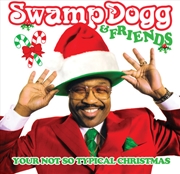 Buy Swamp Dogg & Friends: Your Not So Typical