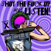 Buy Shut The Fuck Up Snd Listen 10