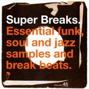 Buy Super Breaks: Essential Funk Soul & Jazz