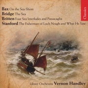 Buy Bax/Britten: Works Of The Sea