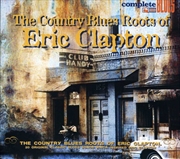 Buy Country Blues Roots Of Eric Clapton