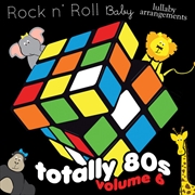 Buy Totally 80's Lullabies, Vol. 6