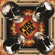 Buy Pure Fire - The Ultimate Kiss Tribute