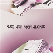 Buy We Are Not Alone - Part 4